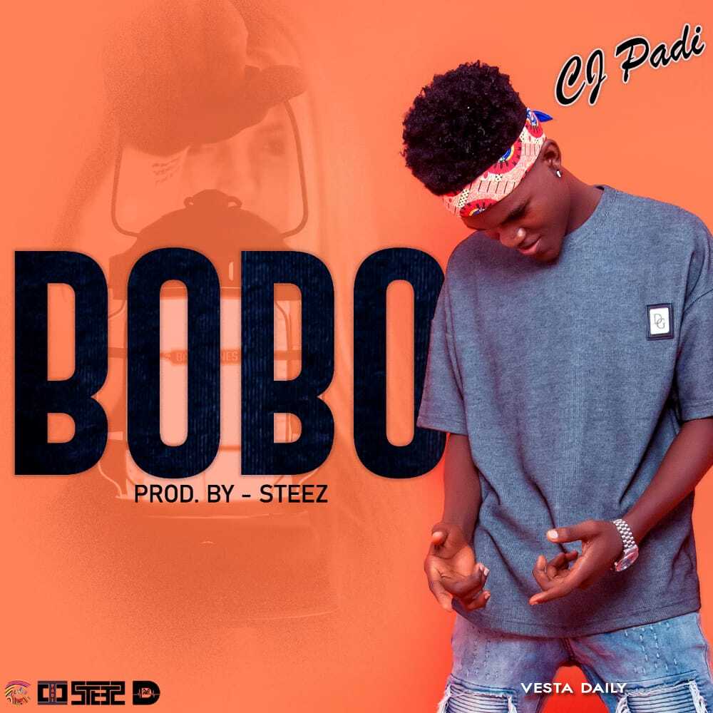 Afro Pop New Release - Bobo By CJ Padi